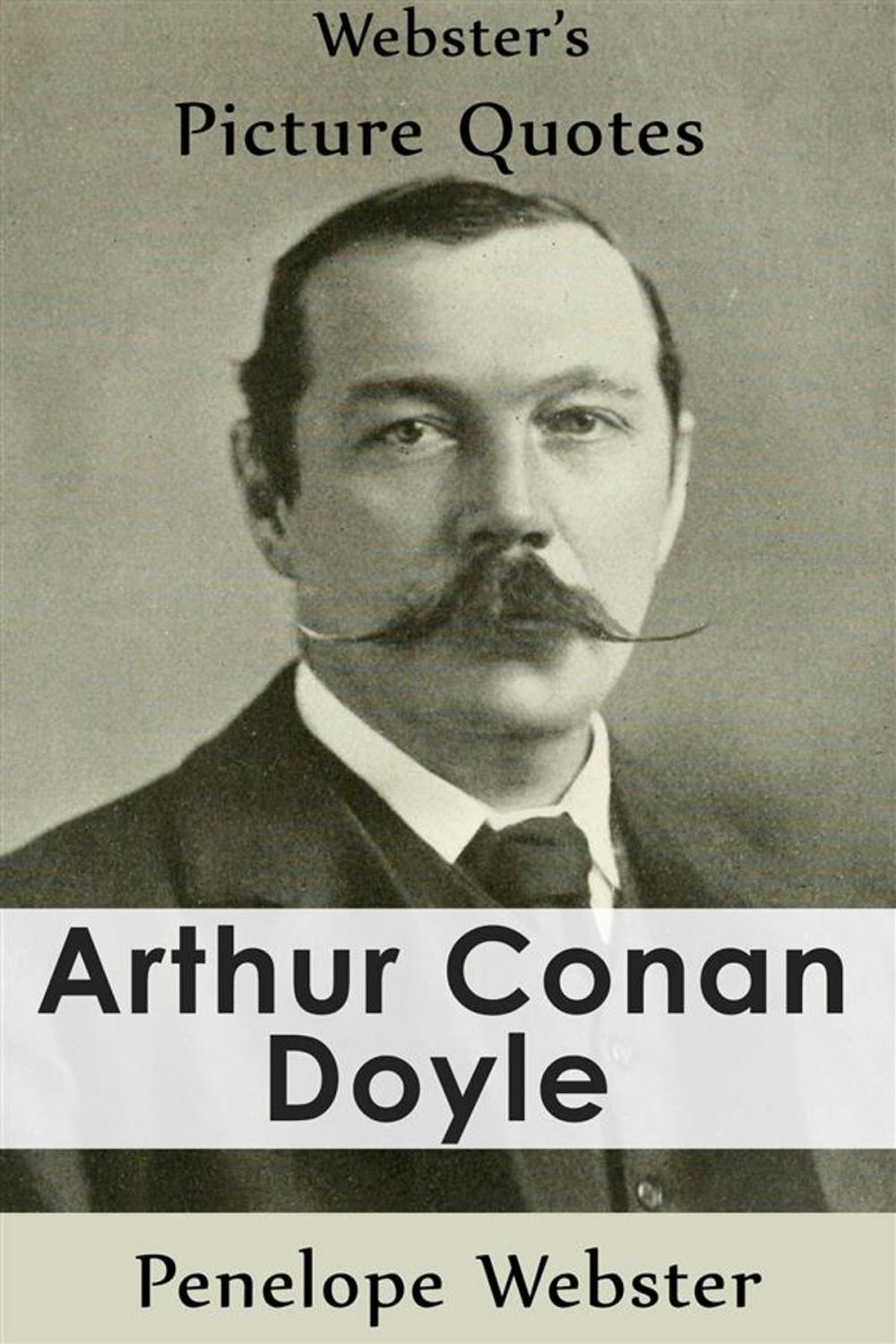 Big bigCover of Webster's Arthur Conan Doyle Picture Quotes