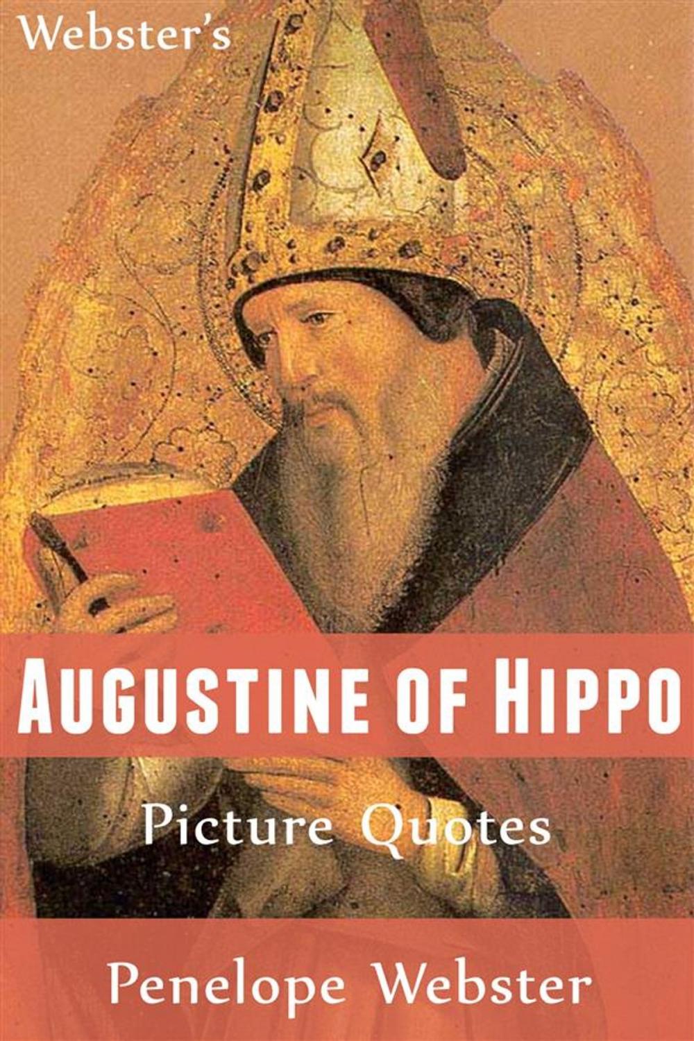 Big bigCover of Webster's Augustine of Hippo Picture Quotes