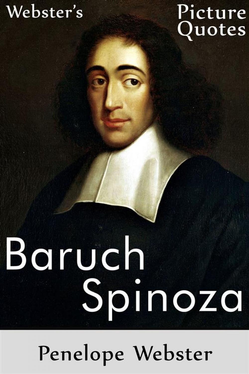 Big bigCover of Webster's Baruch Spinoza Picture Quotes