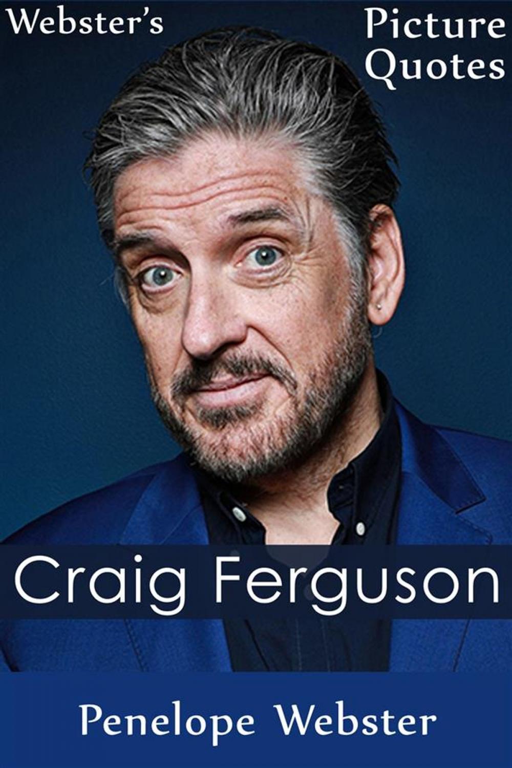 Big bigCover of Webster's Craig Ferguson Picture Quotes