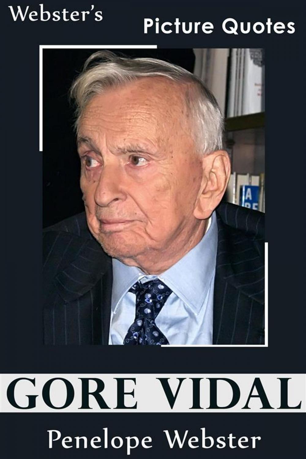 Big bigCover of Webster's Gore Vidal Picture Quotes