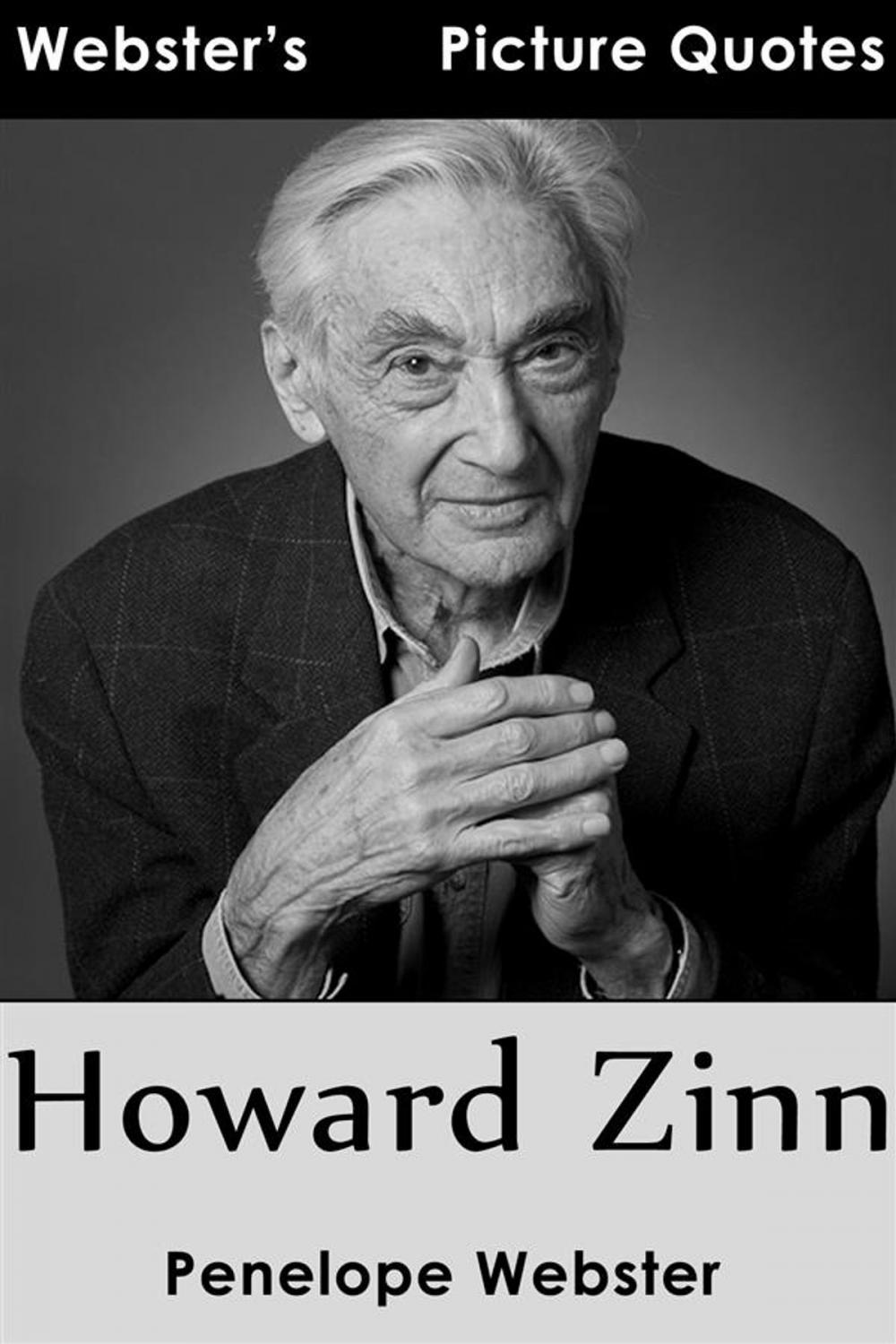 Big bigCover of Webster's Howard Zinn Picture Quotes