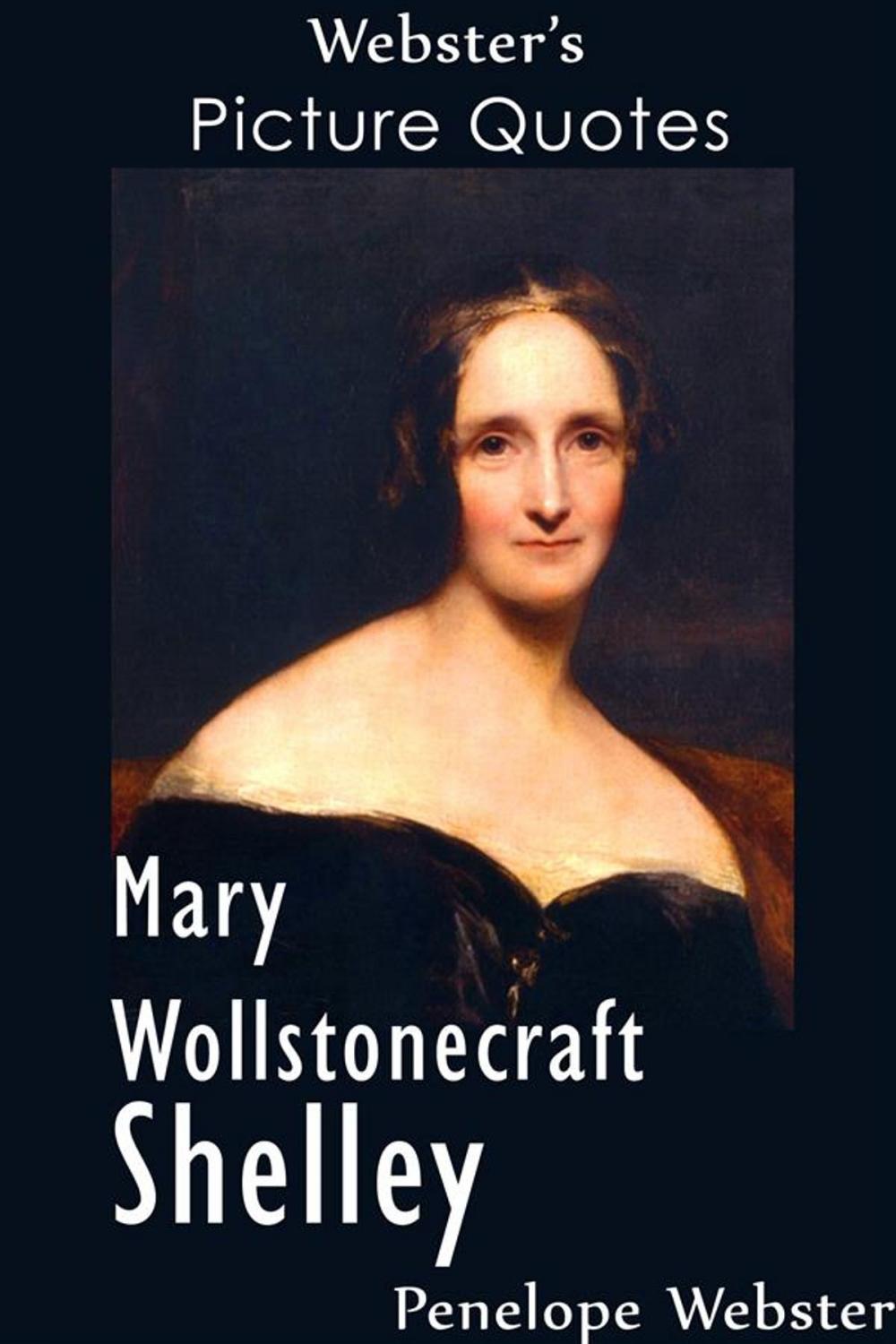 Big bigCover of Webster's Mary Wollstonecraft Shelley Picture Quotes