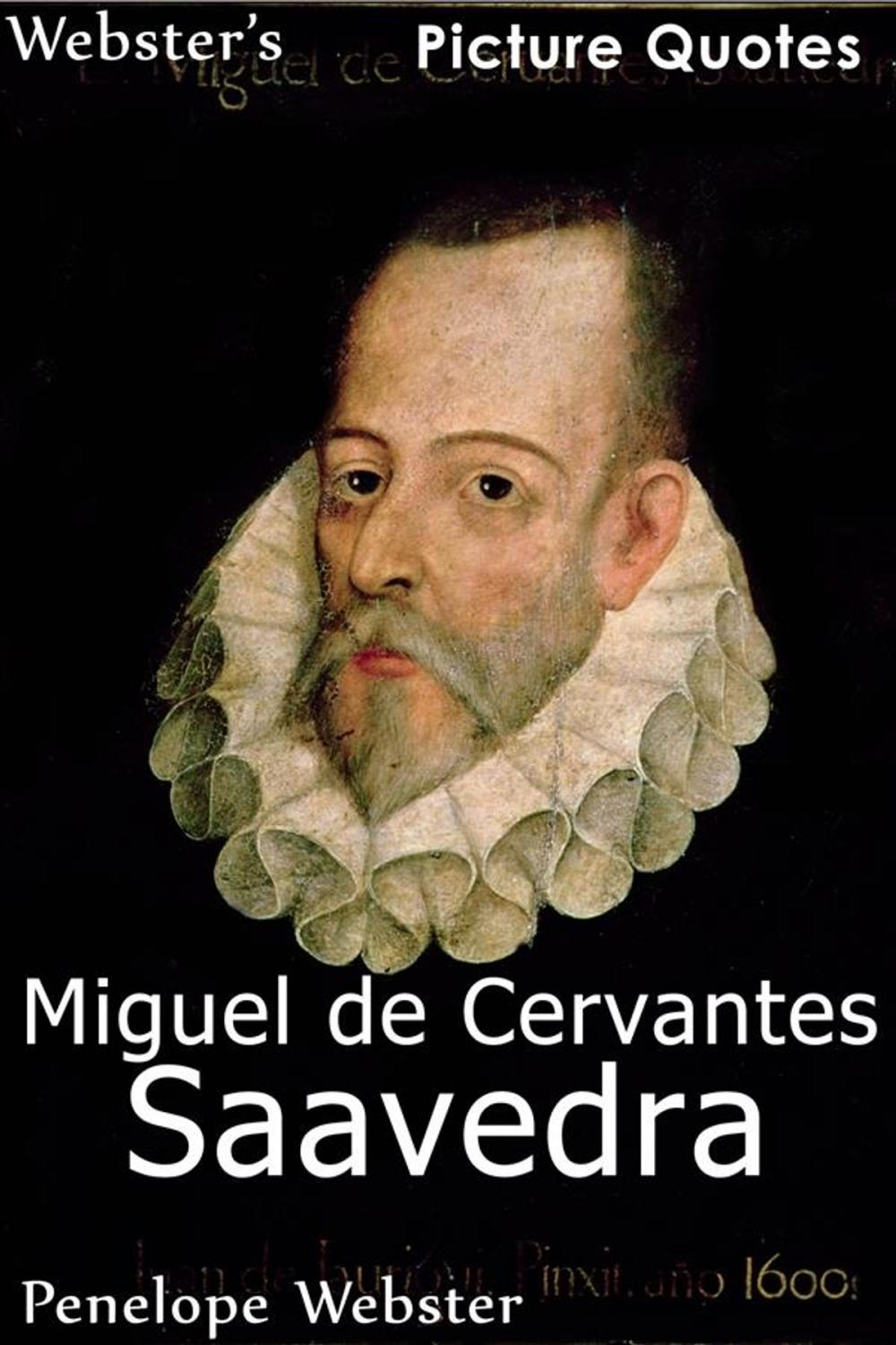 Big bigCover of Webster's Miguel de Cervantes Saavedra Picture Quotes