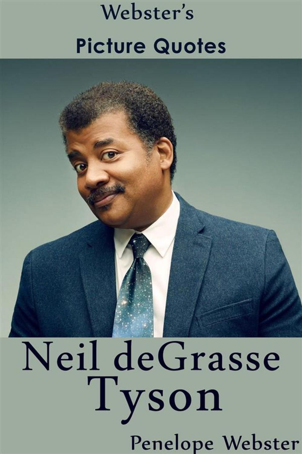 Big bigCover of Webster's Neil deGrasse Tyson Picture Quotes