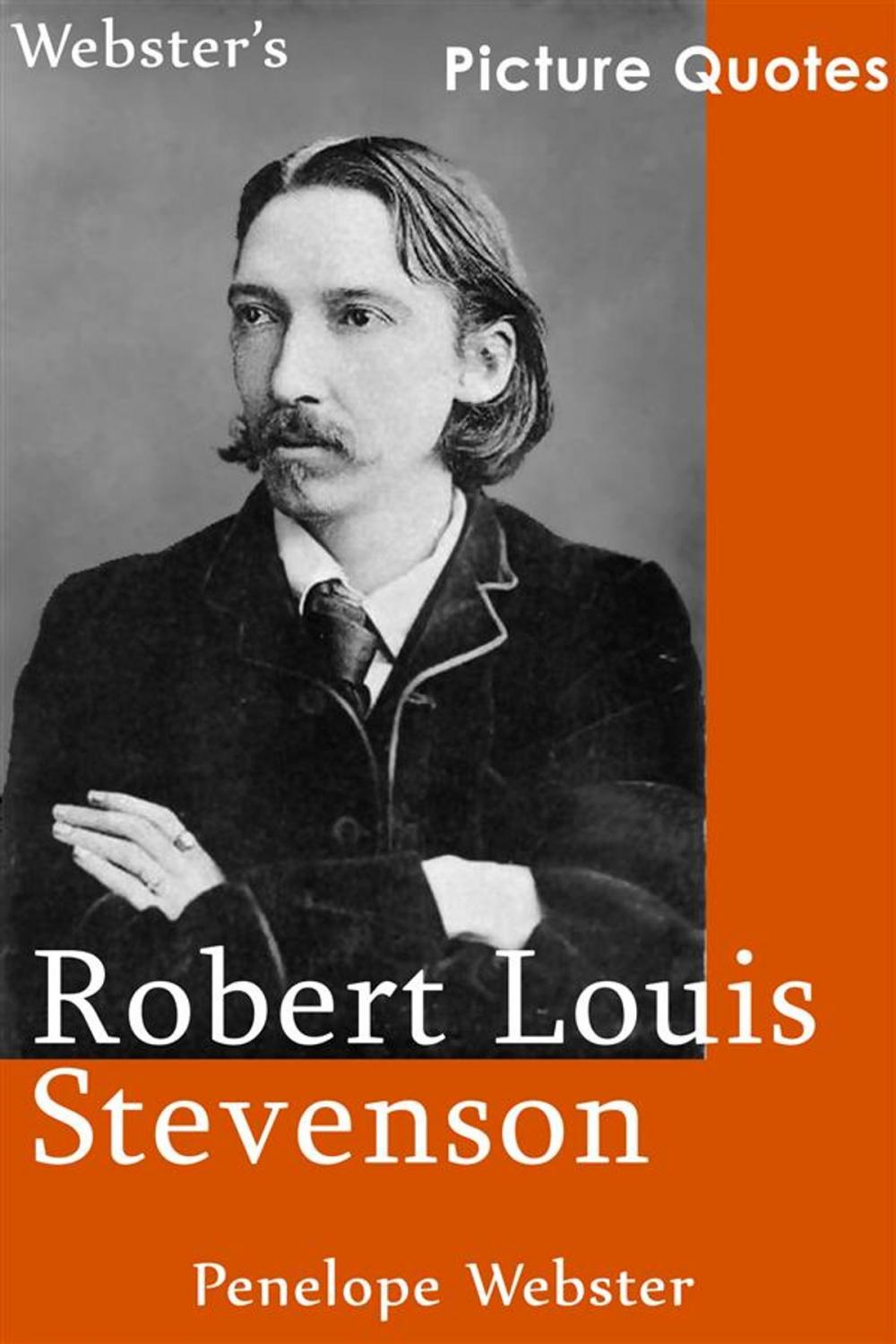 Big bigCover of Webster's Robert Louis Stevenson Picture Quotes