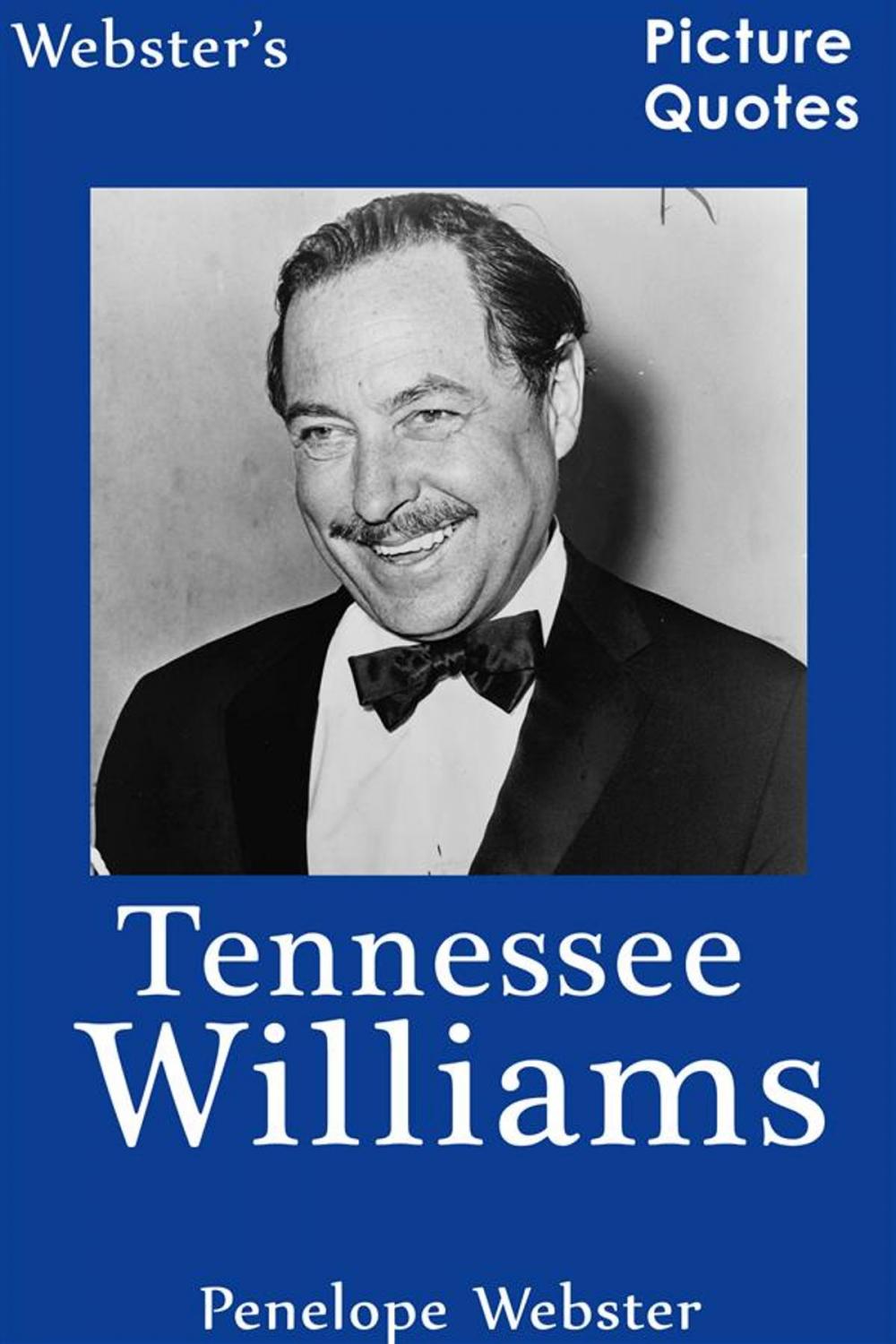 Big bigCover of Webster's Tennessee Williams Picture Quotes