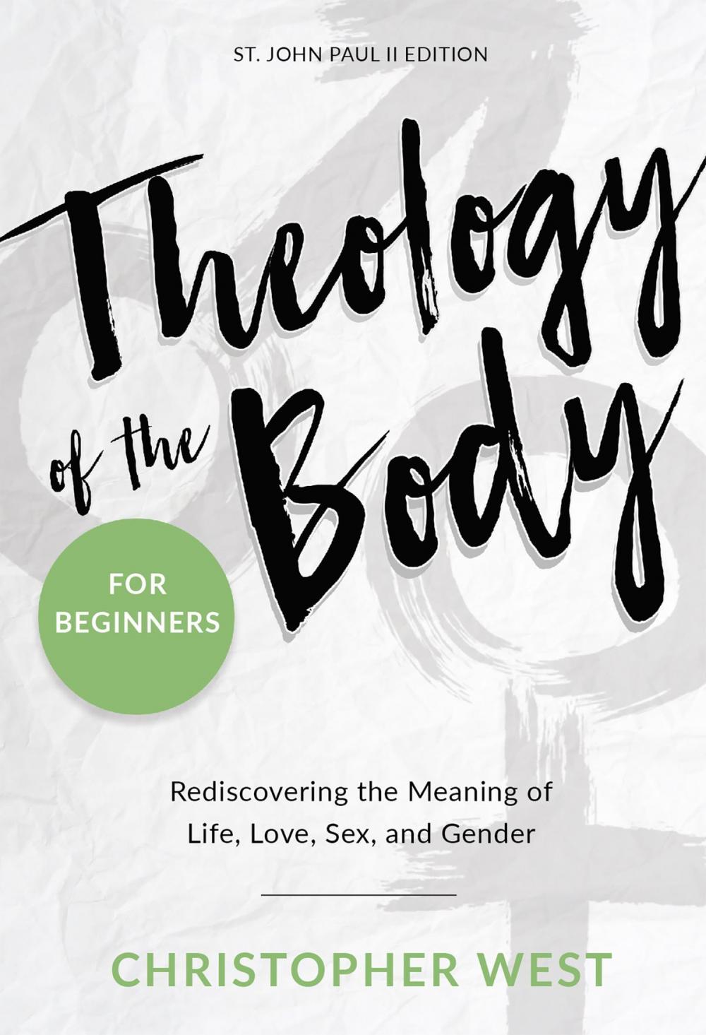 Big bigCover of Theology of the Body for Beginners