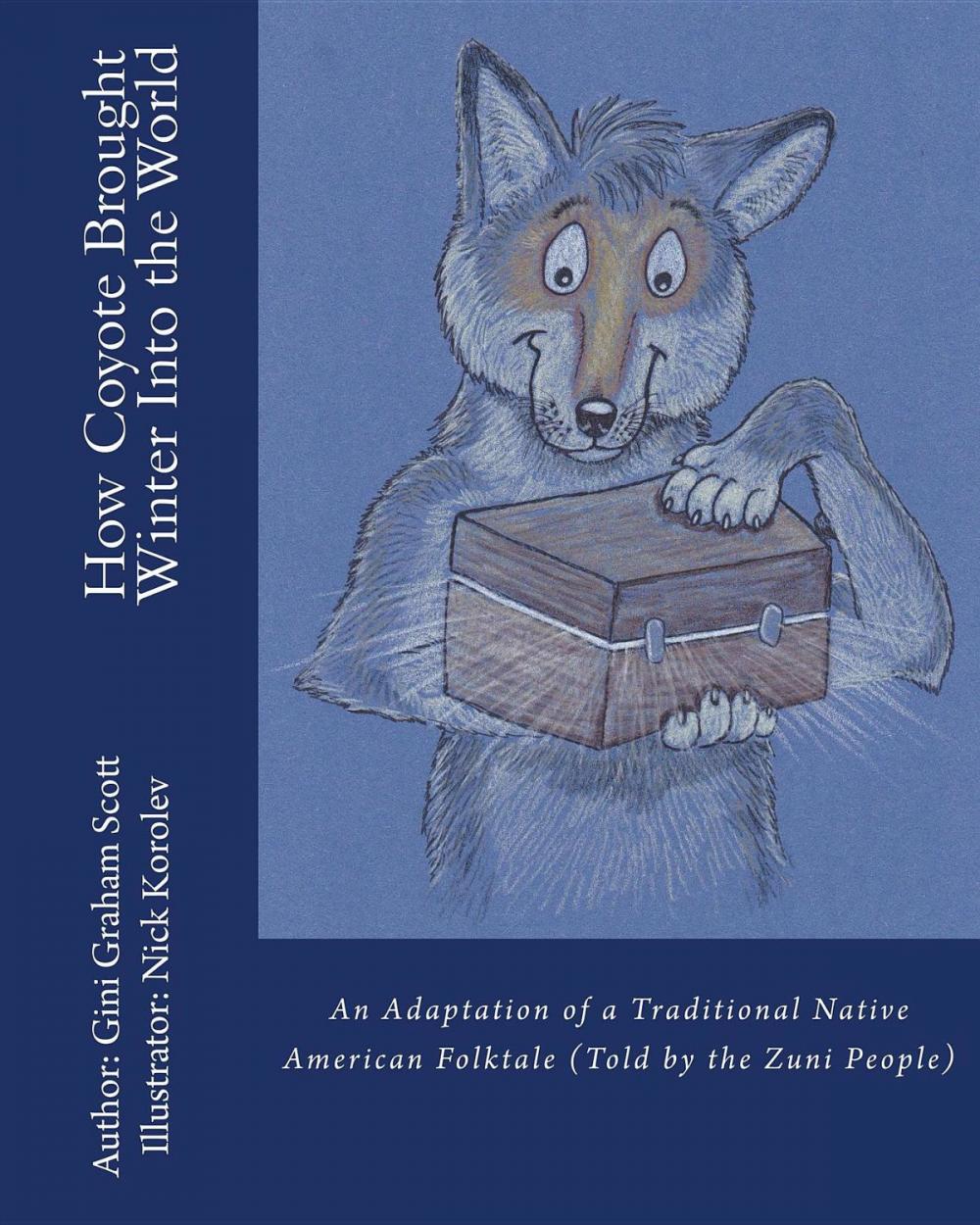 Big bigCover of How Coyote Brought Winter into the World