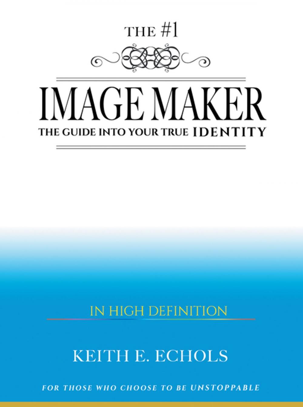 Big bigCover of The #1 Image Maker