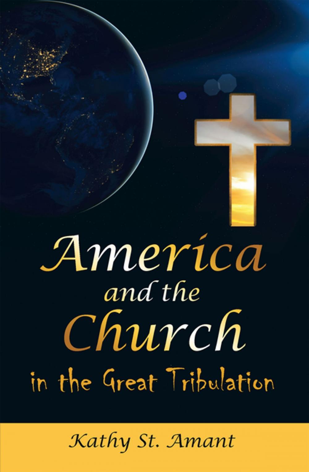 Big bigCover of America and the Church in the Great Tribulation