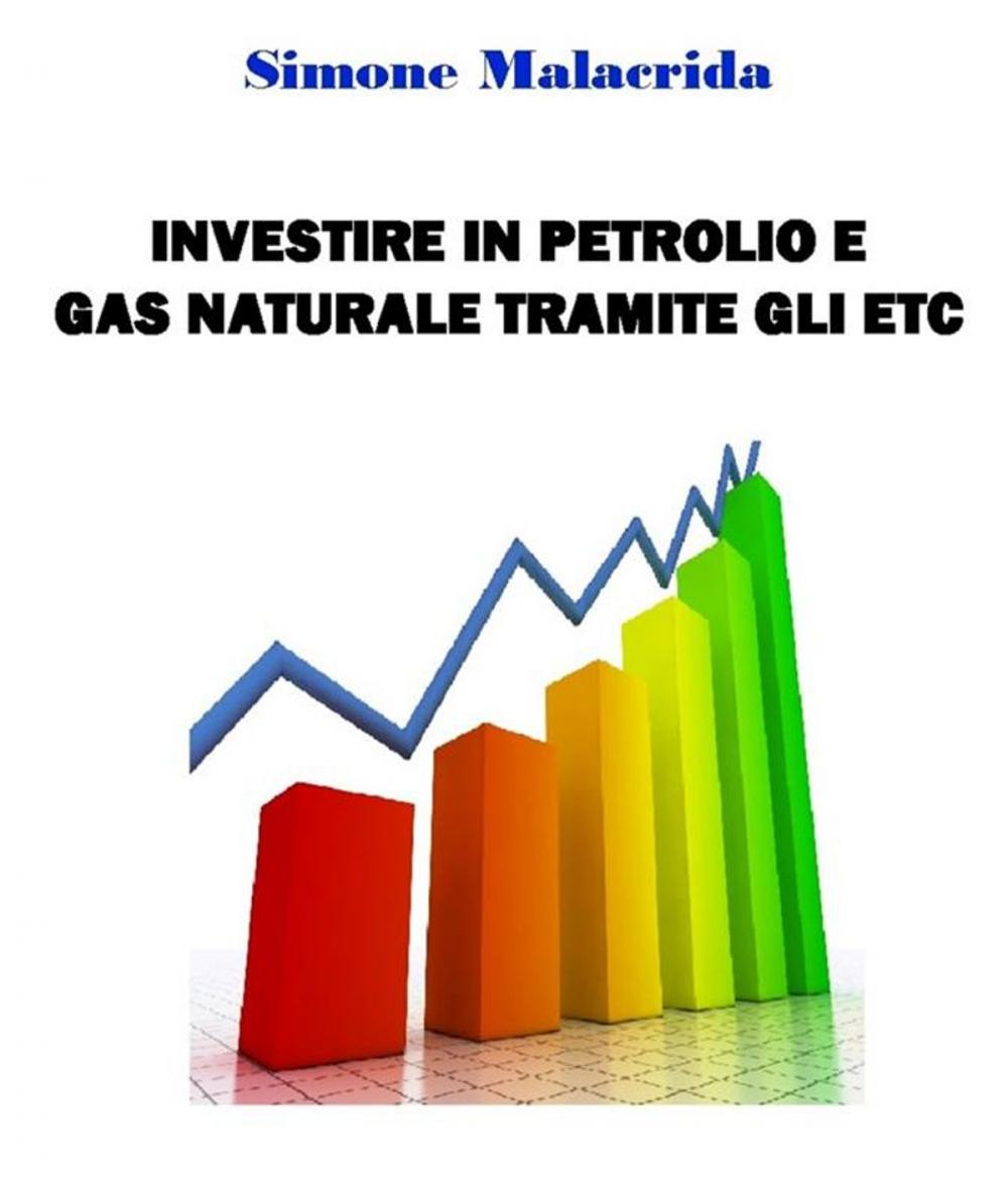 Big bigCover of Investire in petrolio e gas naturale tramite gli ETC