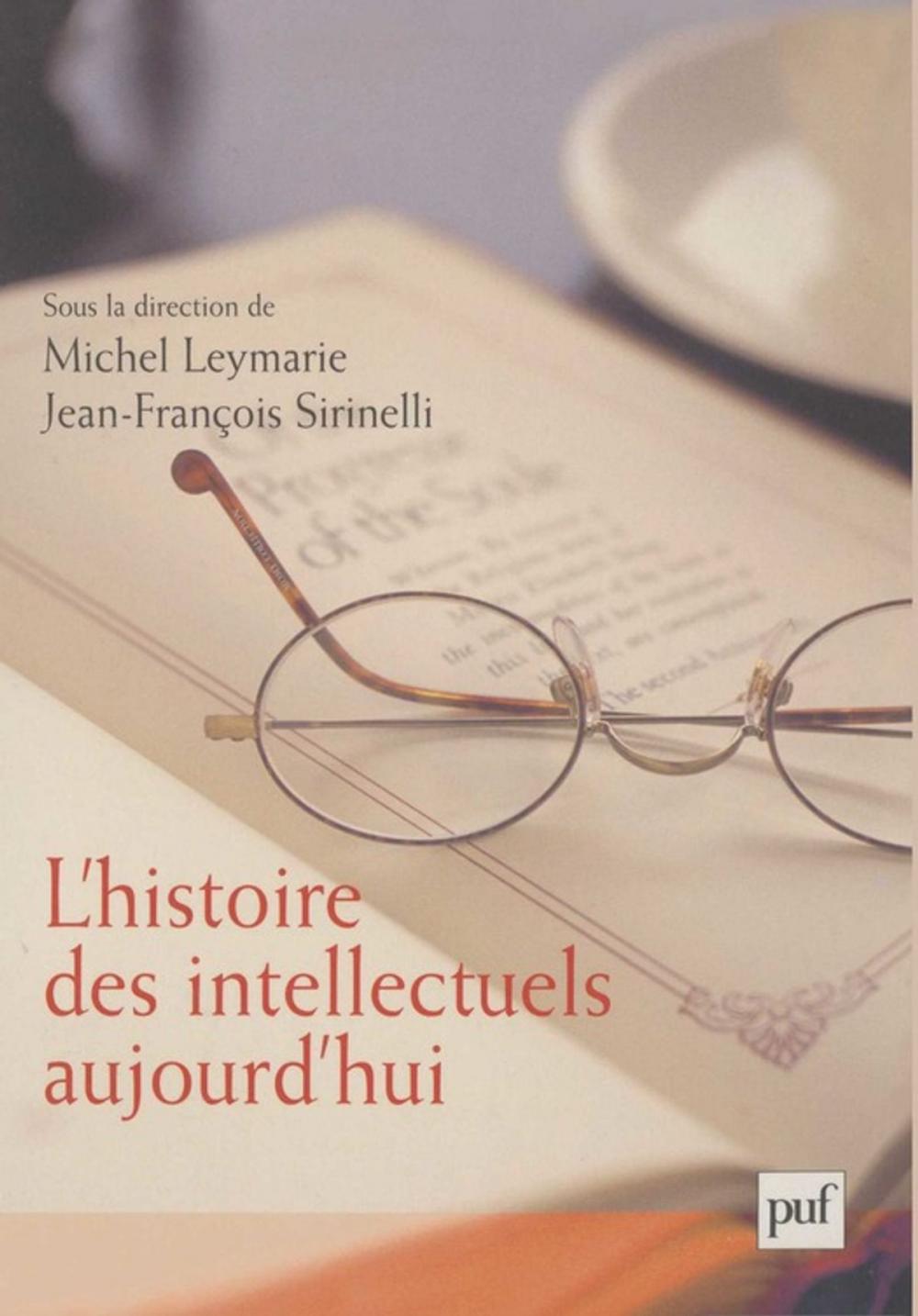 Big bigCover of L'histoire des intellectuels aujourd'hui