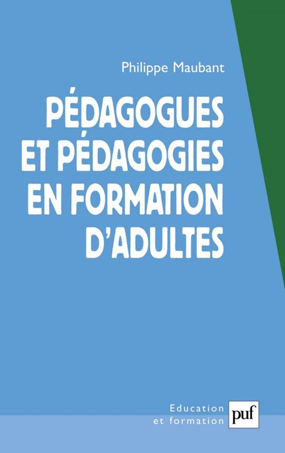 Big bigCover of Pédagogues et pédagogies en formation d'adultes