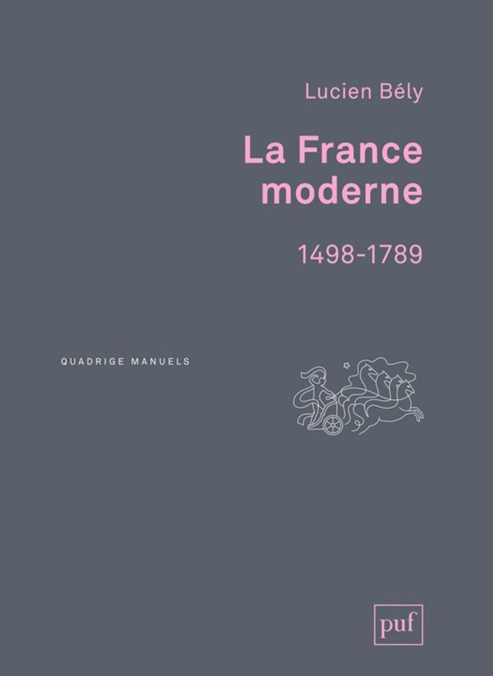 Big bigCover of La France moderne, 1498-1789
