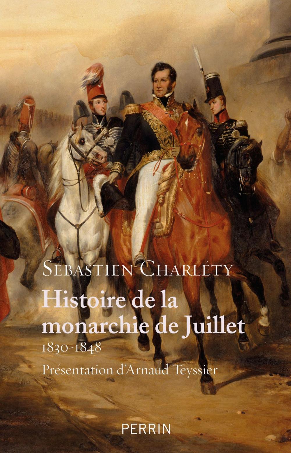 Big bigCover of Histoire de la monarchie de Juillet (1830-1848)