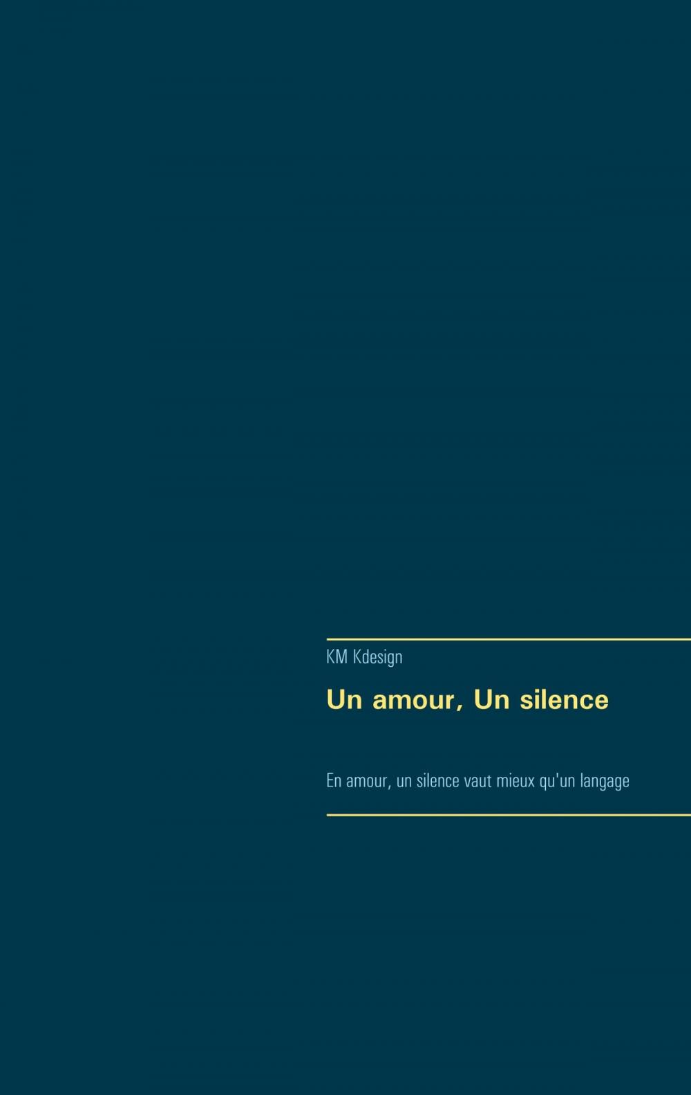 Big bigCover of Un amour, Un silence