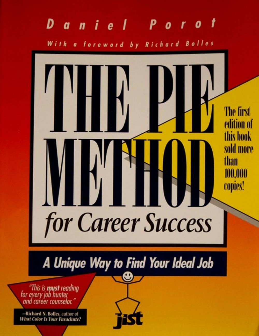 Big bigCover of The Pie Method for Career Success: A Unique Way to Find Your Ideal Job