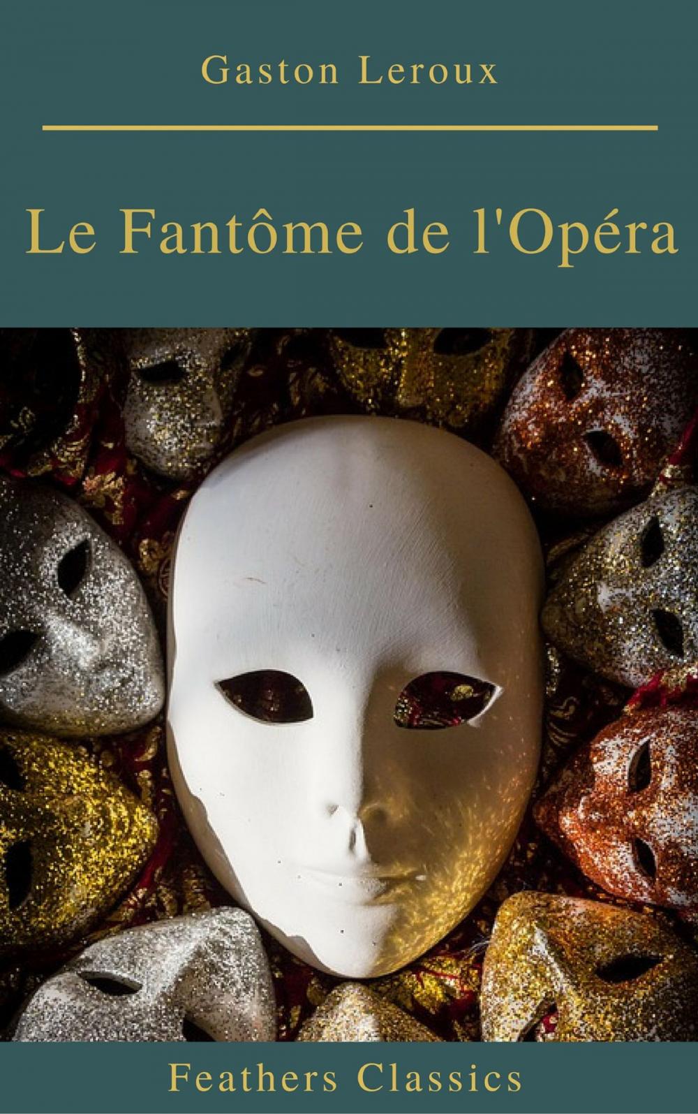 Big bigCover of Le Fantôme de l'Opéra (annotés et Table des Matières Active)