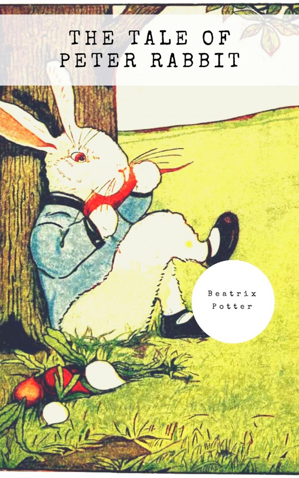 Big bigCover of The Tale of Peter Rabbit (Classic Tales by Beatrix Potter)