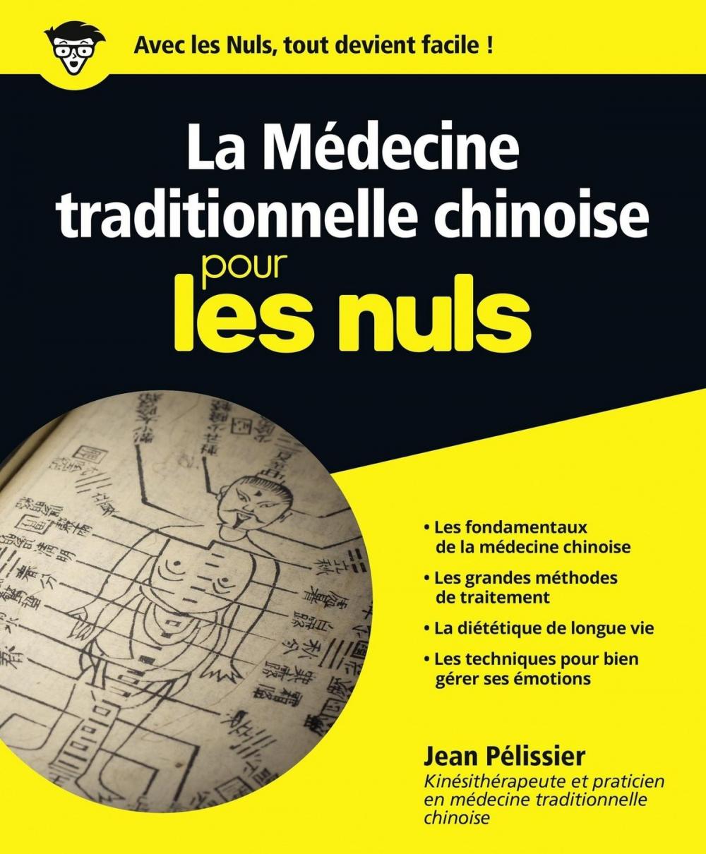 Big bigCover of La médecine traditionnelle chinoise pour les Nuls