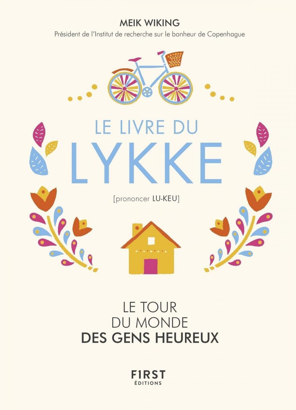 Big bigCover of Le livre du Lykke. Le tour du monde des gens heureux