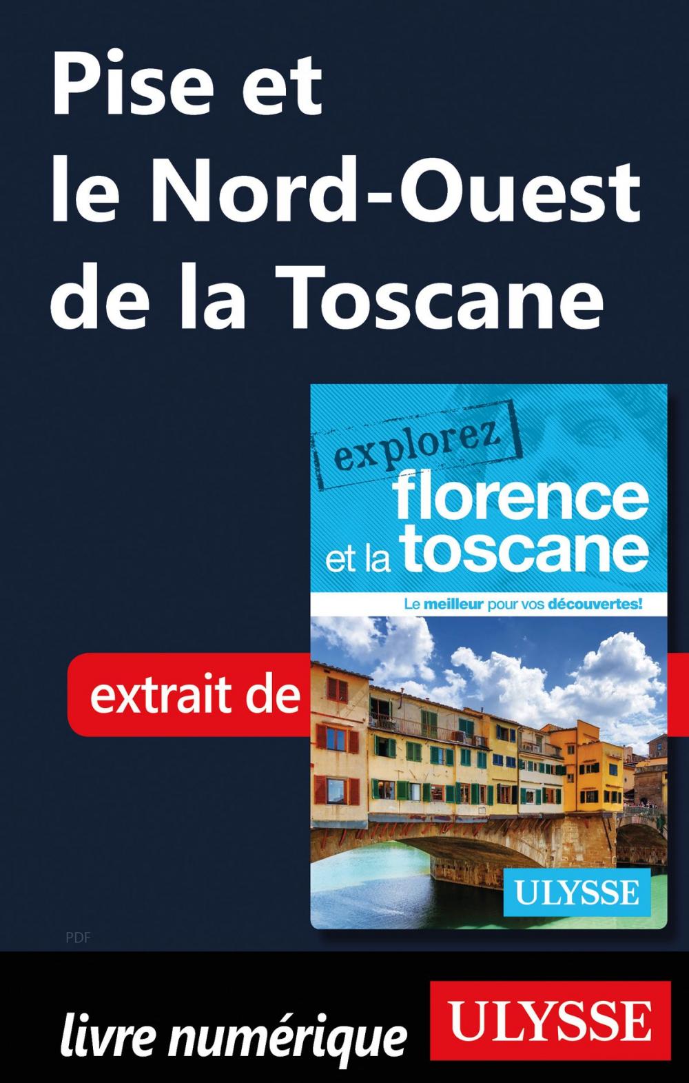 Big bigCover of Pise et le Nord-Ouest de la Toscane