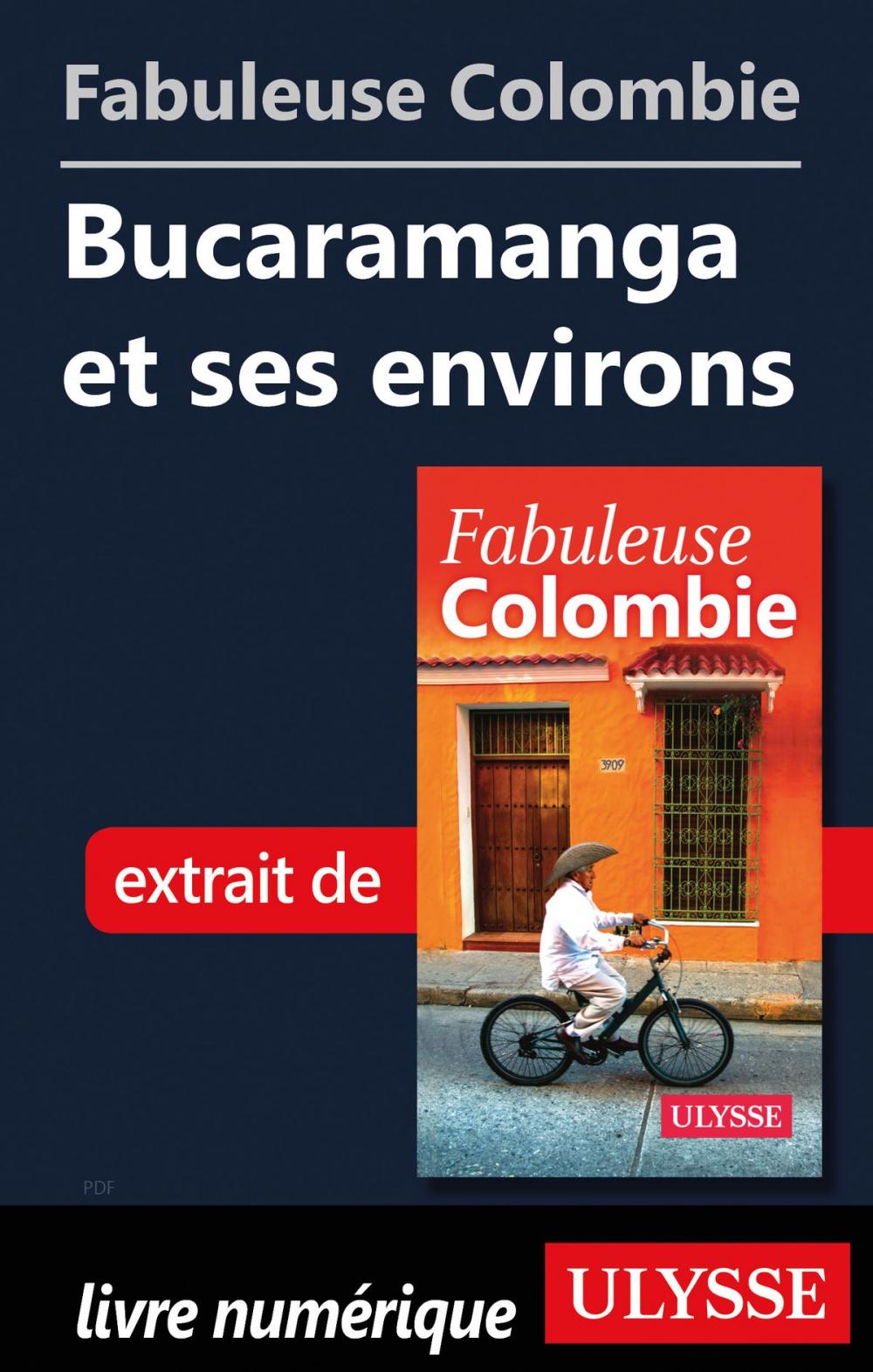 Big bigCover of Fabuleuse Colombie: Bucaramanga et ses environs