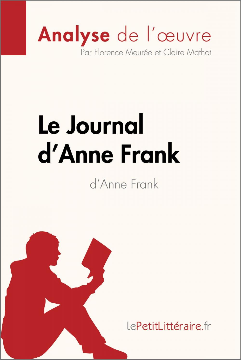 Big bigCover of Le Journal d'Anne Frank d'Anne Frank (Analyse de l'œuvre)