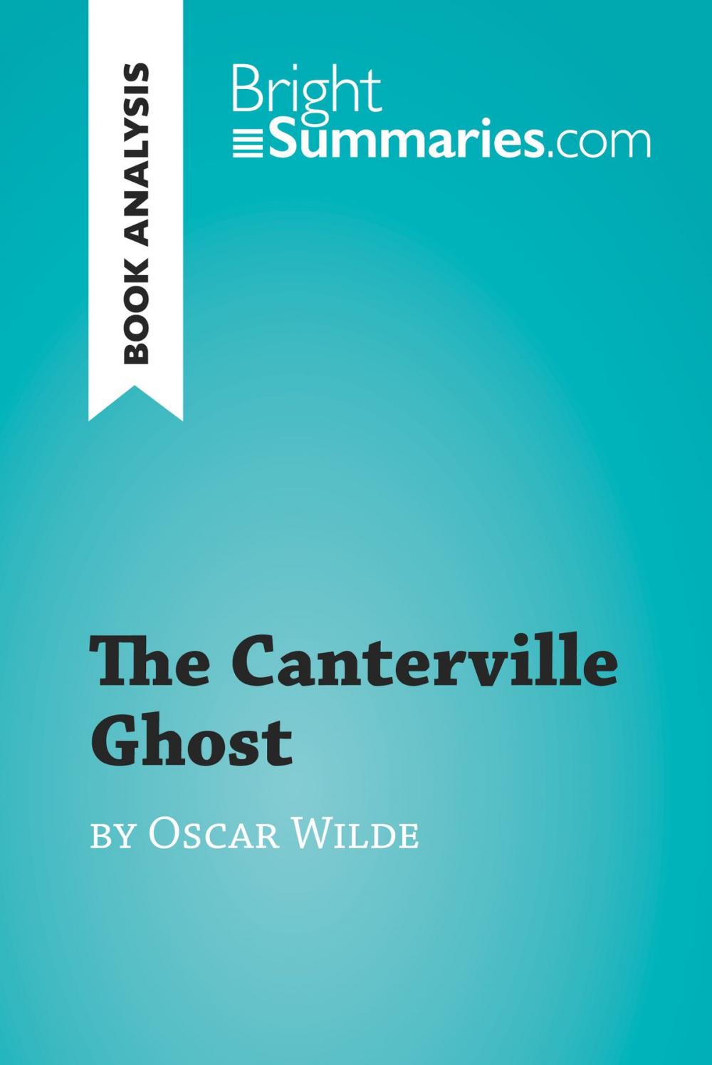 Big bigCover of The Canterville Ghost by Oscar Wilde (Book Analysis)