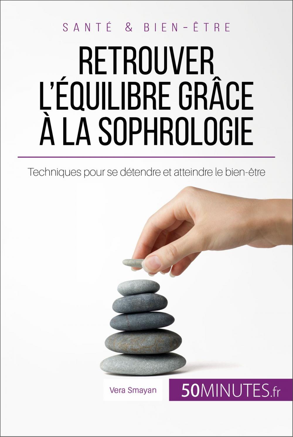 Big bigCover of Retrouver l'équilibre grâce à la sophrologie