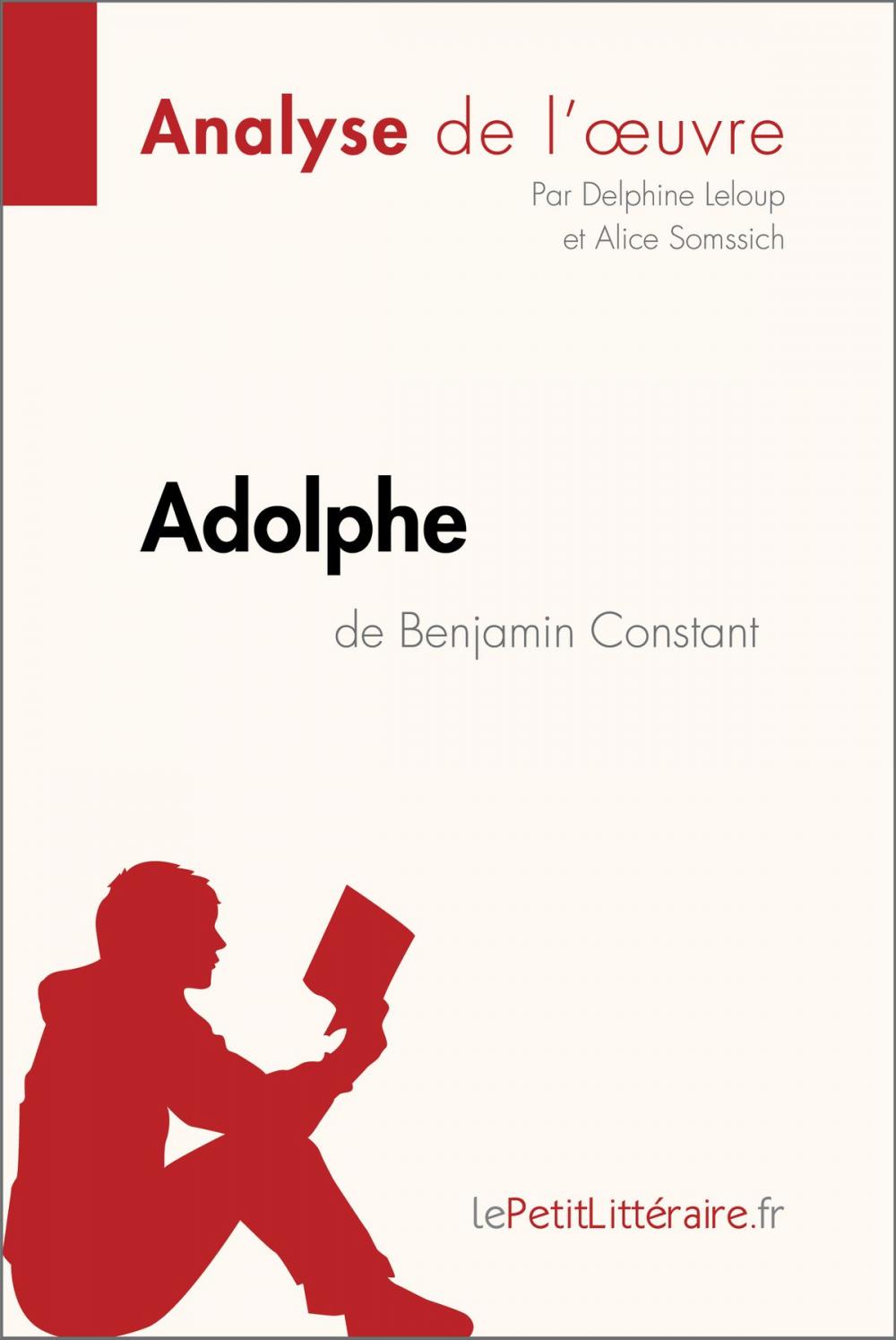 Big bigCover of Adolphe de Benjamin Constant (Analyse de l'œuvre)