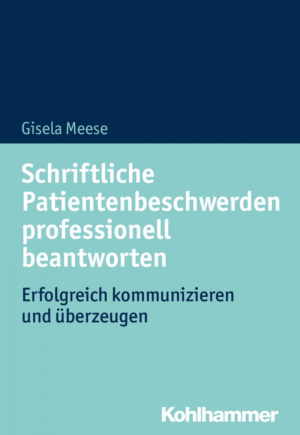 Big bigCover of Schriftliche Patientenbeschwerden professionell beantworten