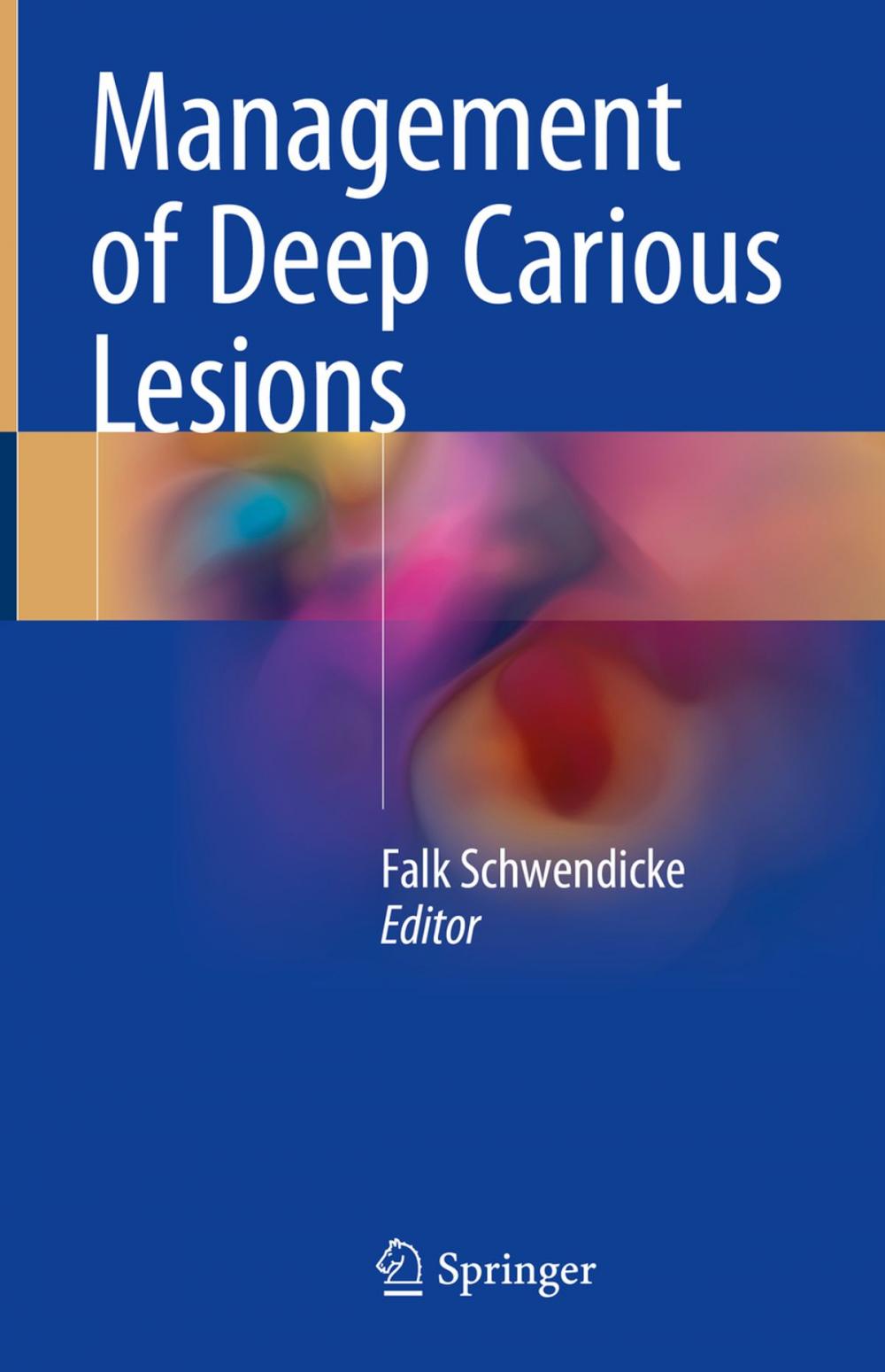 Big bigCover of Management of Deep Carious Lesions