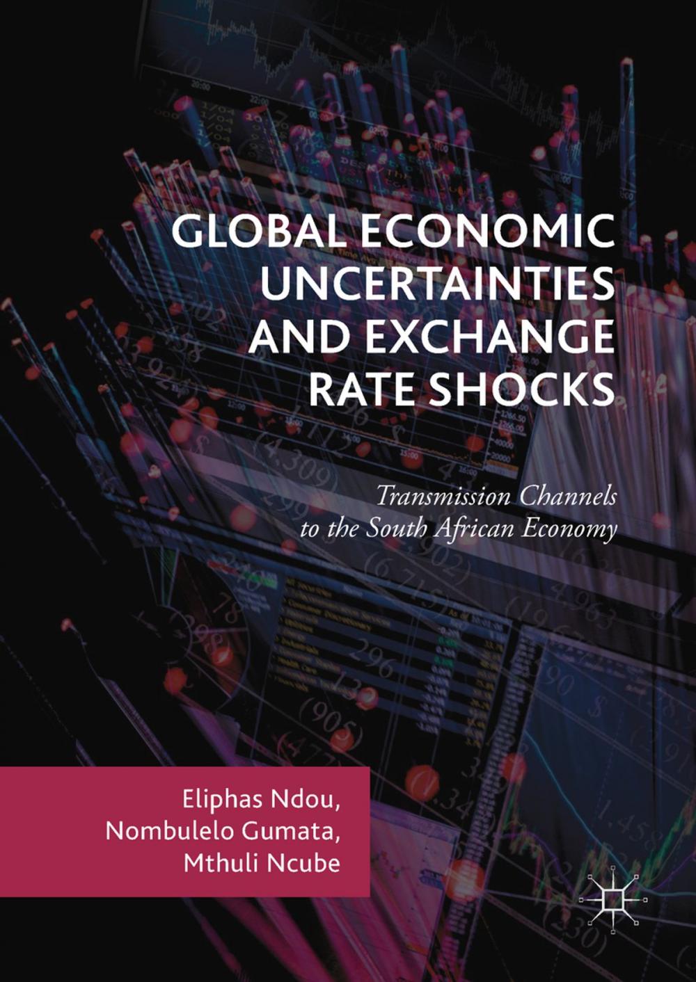 Big bigCover of Global Economic Uncertainties and Exchange Rate Shocks