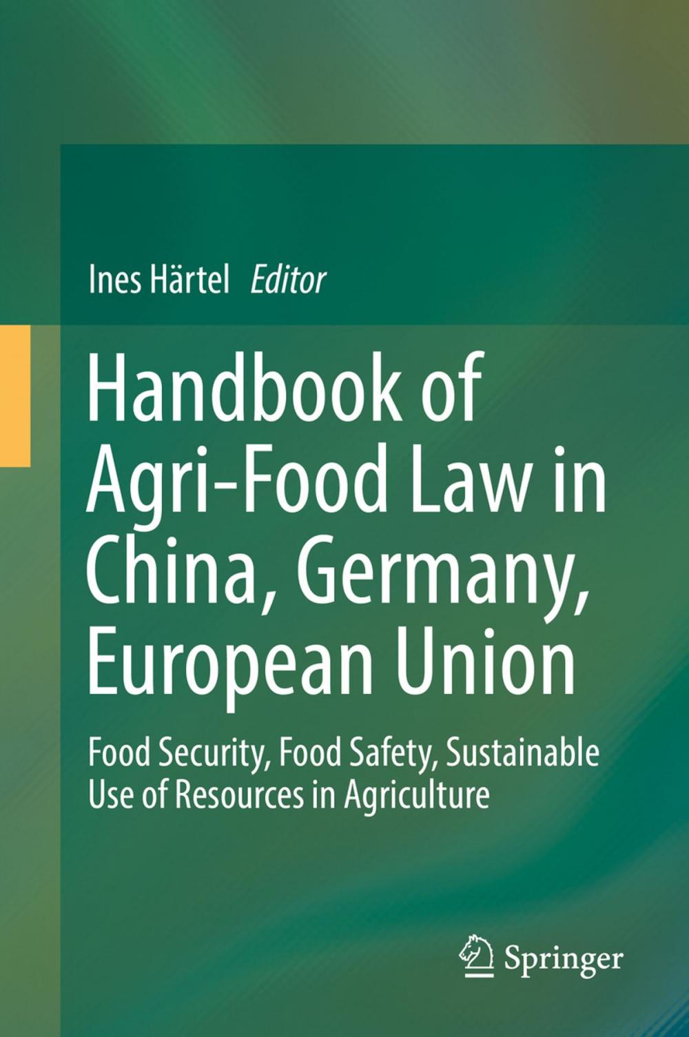 Big bigCover of Handbook of Agri-Food Law in China, Germany, European Union