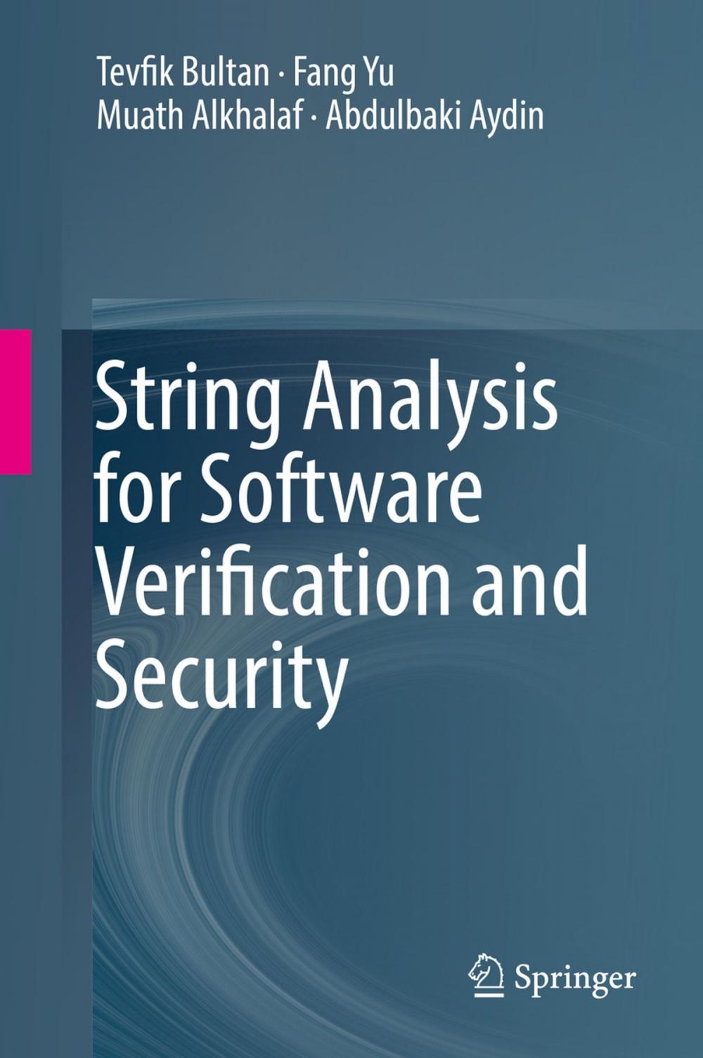 Big bigCover of String Analysis for Software Verification and Security