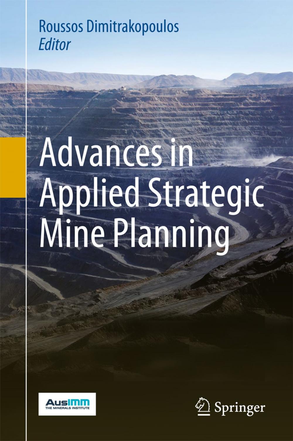 Big bigCover of Advances in Applied Strategic Mine Planning