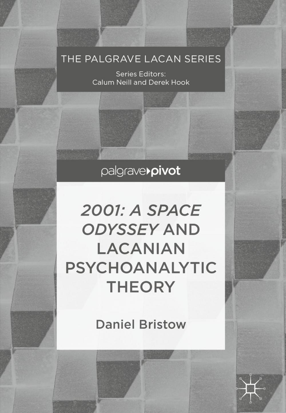 Big bigCover of 2001: A Space Odyssey and Lacanian Psychoanalytic Theory