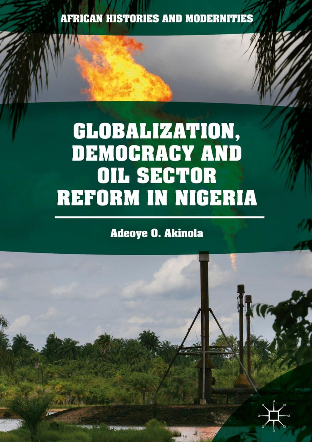 Big bigCover of Globalization, Democracy and Oil Sector Reform in Nigeria