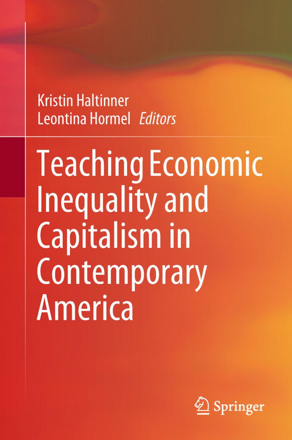 Big bigCover of Teaching Economic Inequality and Capitalism in Contemporary America