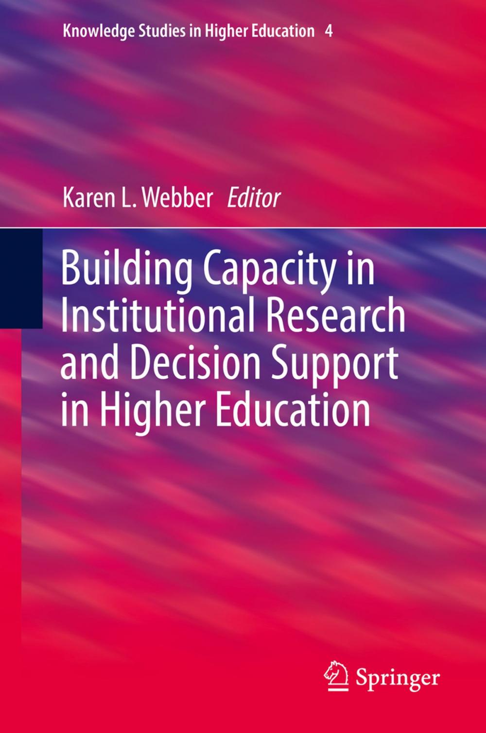 Big bigCover of Building Capacity in Institutional Research and Decision Support in Higher Education