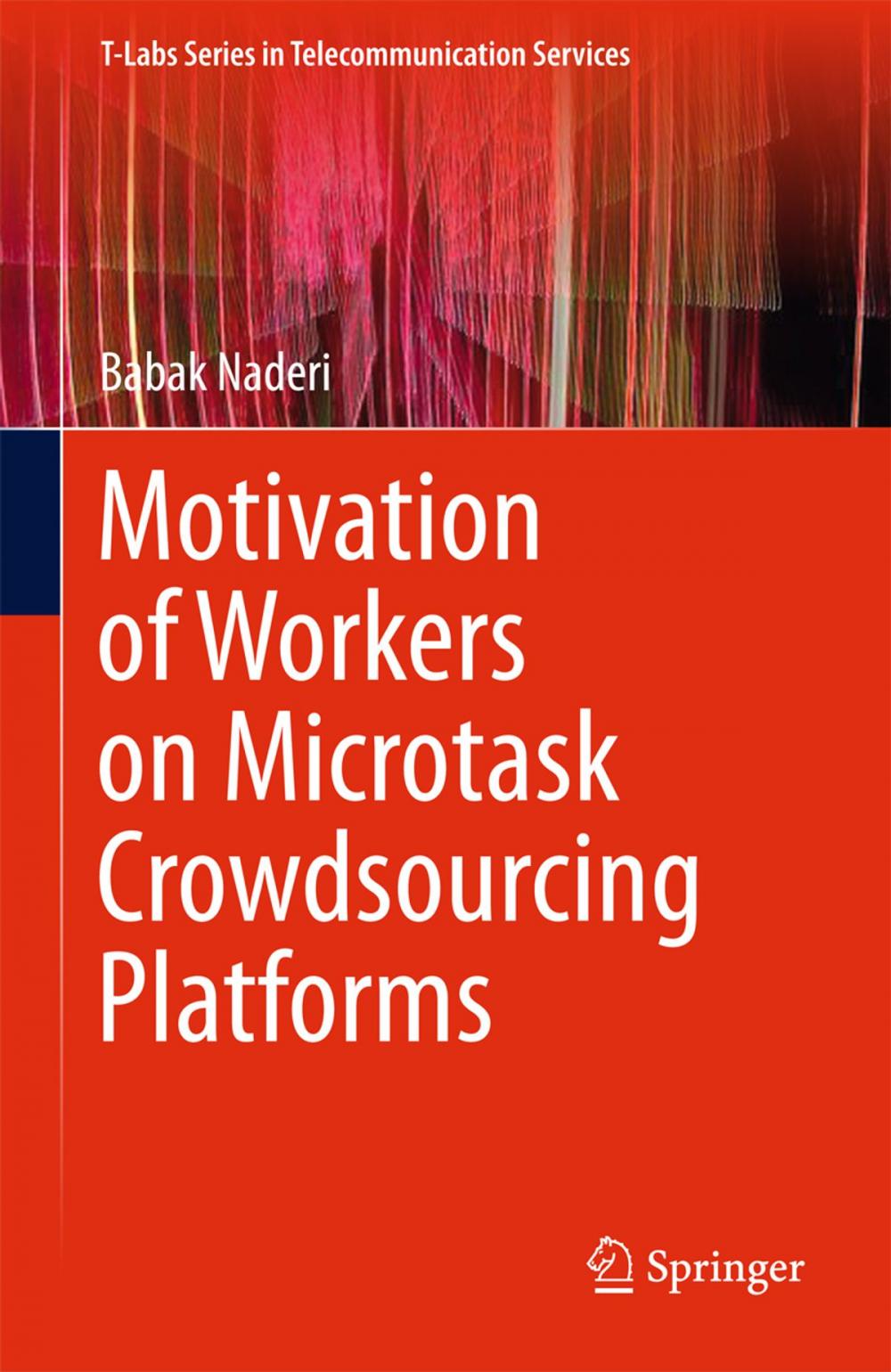 Big bigCover of Motivation of Workers on Microtask Crowdsourcing Platforms