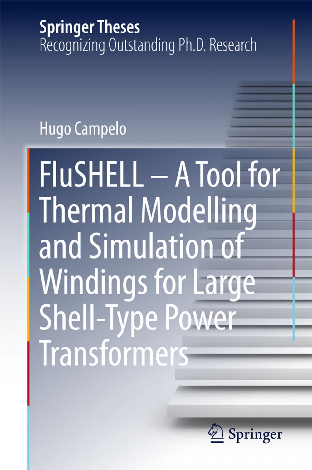 Big bigCover of FluSHELL – A Tool for Thermal Modelling and Simulation of Windings for Large Shell-Type Power Transformers