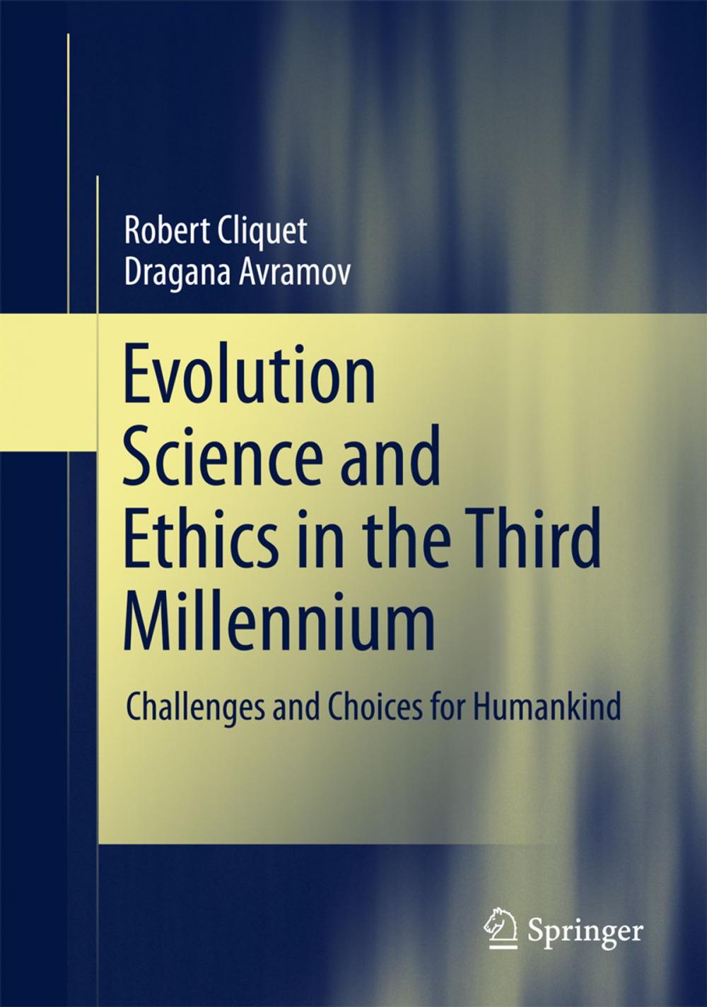 Big bigCover of Evolution Science and Ethics in the Third Millennium