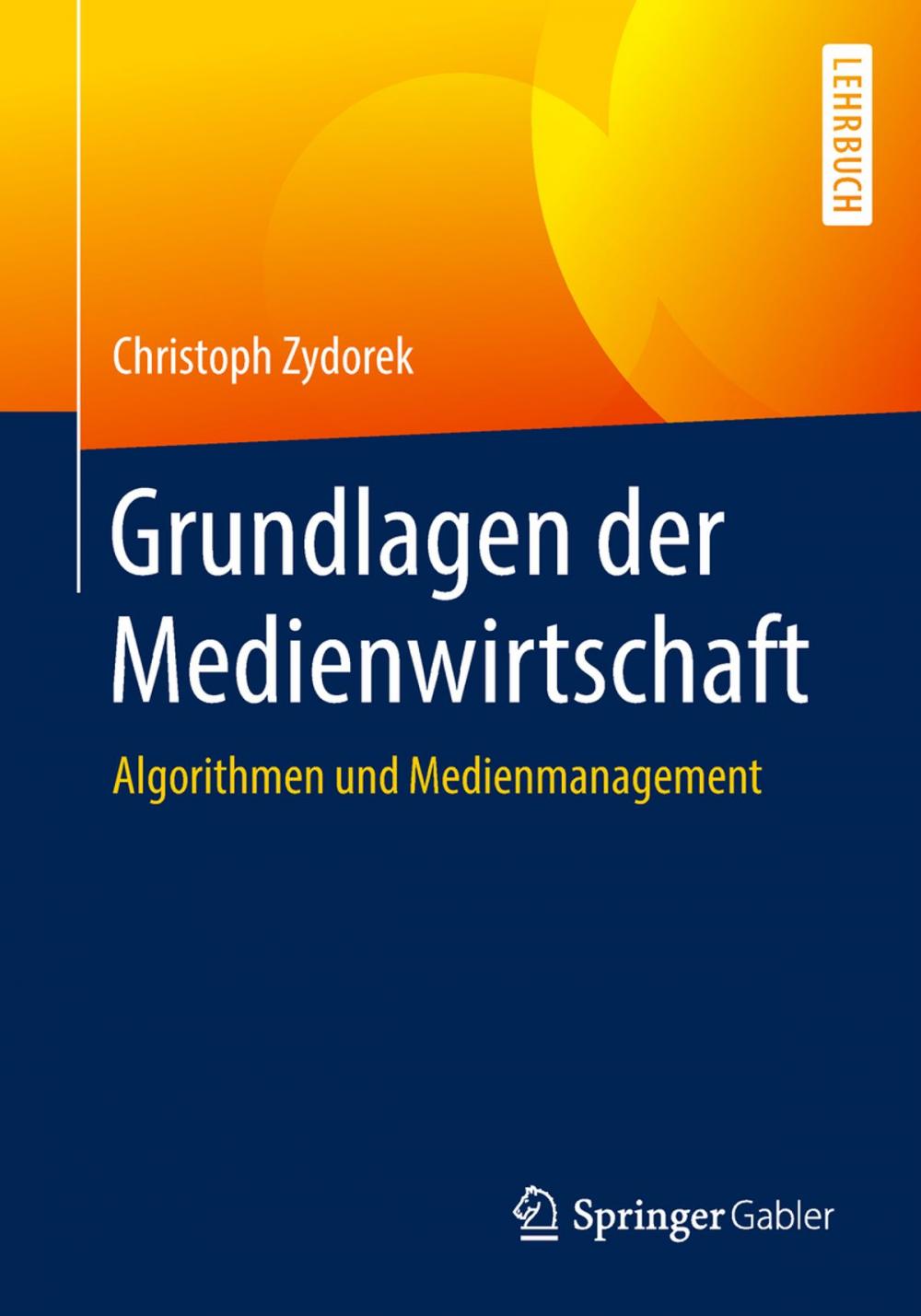 Big bigCover of Grundlagen der Medienwirtschaft