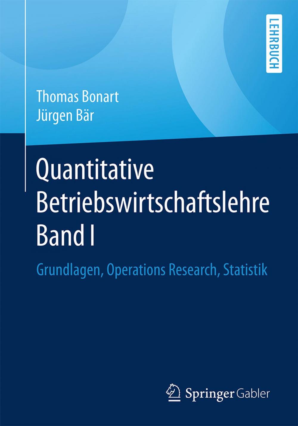 Big bigCover of Quantitative Betriebswirtschaftslehre Band I