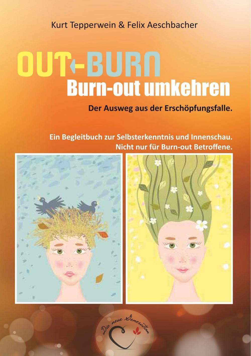 Big bigCover of Out-Burn, Burn-out umkehren. Der Ausweg aus der Erschöpfungsfalle.