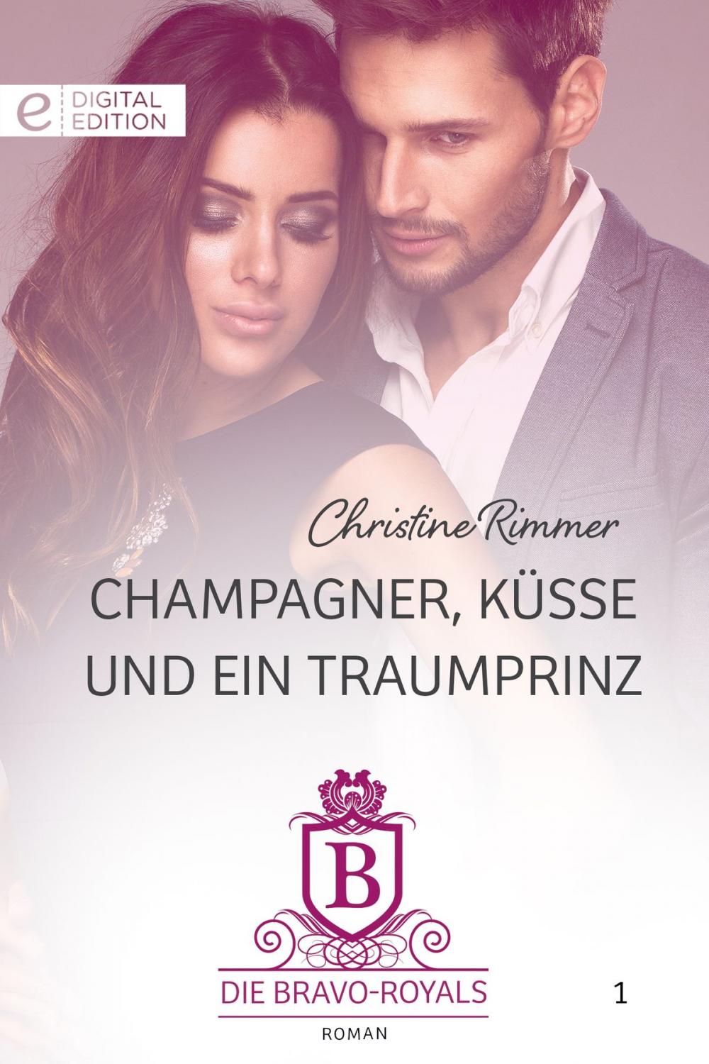 Big bigCover of Champagner, Küsse und ein Traumprinz