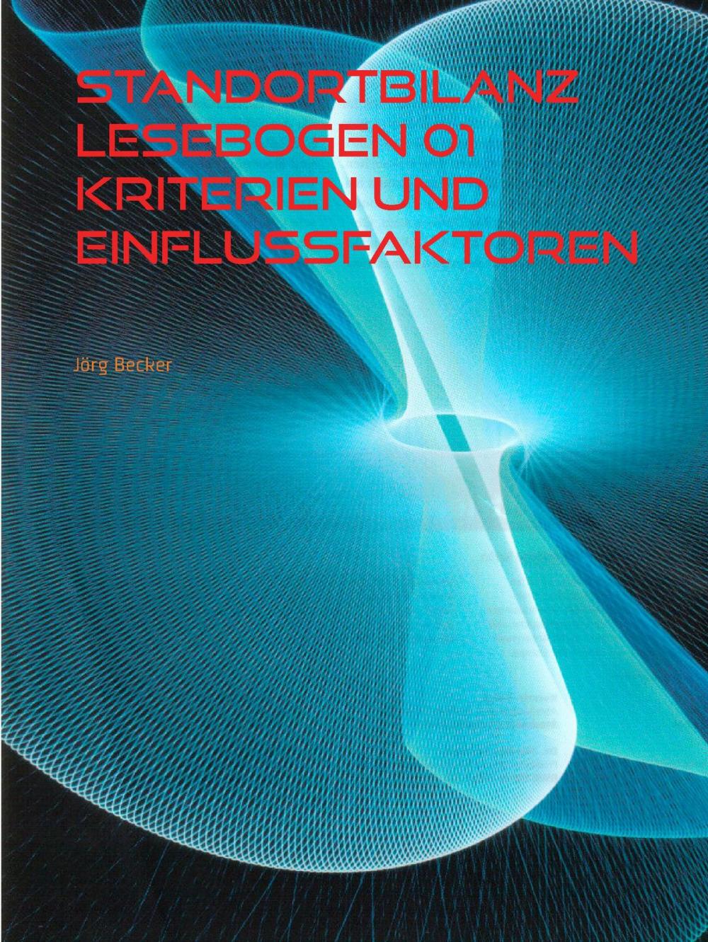 Big bigCover of Standortbilanz Lesebogen 01 Kriterien und Einflussfaktoren